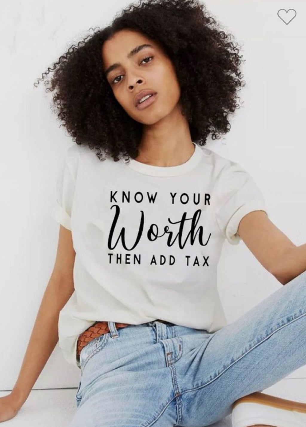 Know your worth T-shirts