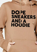 DOPE SNEAKERS AND A HOODIE